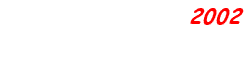                    2002                     